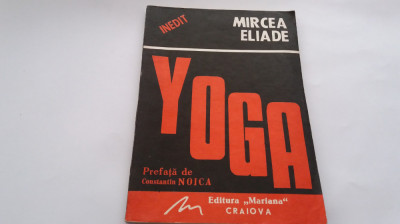 YOGA,PROBLEMATICA FILOZOFIEI INDIENE-MIRCEA ELIADE,1991--RF19/2 foto