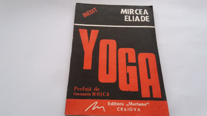 YOGA,PROBLEMATICA FILOZOFIEI INDIENE-MIRCEA ELIADE,1991--RF19/2