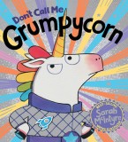 Don&#039;t Call Me Grumpycorn
