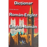 Emilia Neculai - Dictionar roman-englez, englez-roman (Editia: 2008)