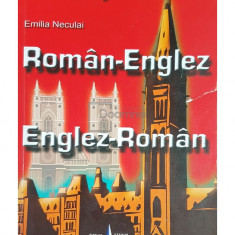 Emilia Neculai - Dictionar roman-englez, englez-roman (editia 2008)