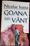 Cumpara ieftin NICOLAE IOANA - GOANA DUPA VANT (ultimul volum antum, 1999)