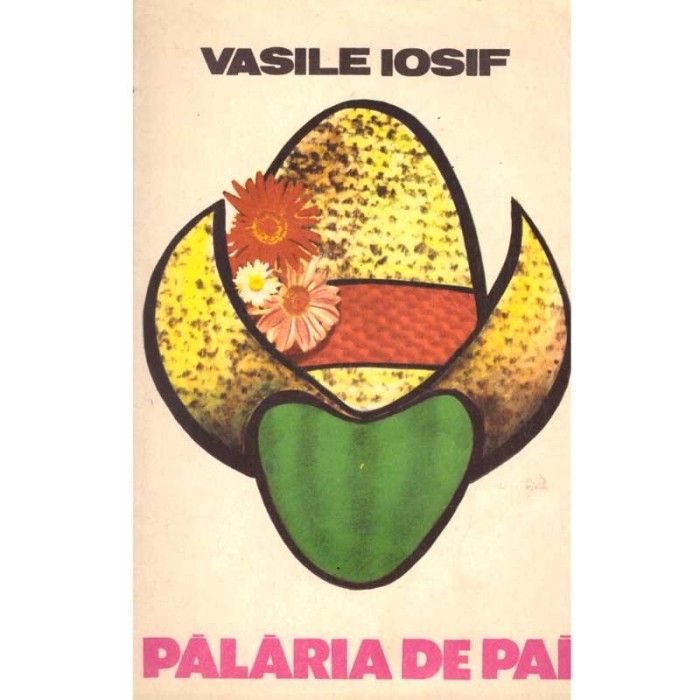 Vasile Iosif - Palaria de pai - 136696