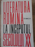 LITERATURA ROMANA LA INCEPUTUL SECOLULUI XX-DUMITRU MICU