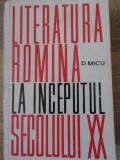 Literatura Romana la Inceputul Secolului XX - Dumitru Micu, 1964, Editura Pentru Literatura, 334 pagini