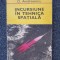 INCURSIUNE IN TEHNICA SPATIALA - Andreescu