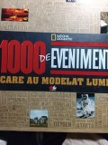 Cumpara ieftin 1000 de evenimente care au modelat lumea