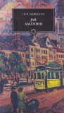 Liviu Rebreanu - Jar. Amandoi