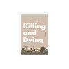 Killing and Dying