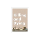 Killing and Dying
