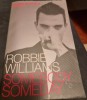 Somebody, Someday - Robbie Williams