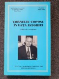 CORNELIU COPOSU IN FATA ISTORIEI