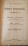 Educația Cetateneasca a Tineretului ( Dr. G. Kerschensteiner, ed. III., 1927)