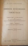 Educația Cetateneasca a Tineretului ( Dr. G. Kerschensteiner, ed. III., 1927)