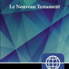 Semeur, French New Testament, Paperback: La Bible Du Semeur Nouveau Testament