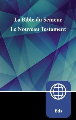 Semeur, French New Testament, Paperback: La Bible Du Semeur Nouveau Testament foto