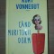Cand muritorii dorm- Kurt Vonnegut