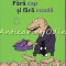 Fara Cap Si Fara Coada - Mihai Gainusa