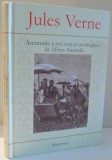 AVENTURILE A TREI RUSI SI TREI ENGLEZI IN AFRICA AUSTRALA de JULES VERNE , 2010