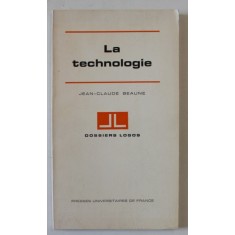 LA TECHNOLOGIE par JEAN - CLAUDE BEAUNE , 1972