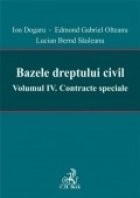 Bazele dreptului civil. Volumul IV. Contracte speciale foto
