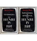 Heinrich Mann - Tineretea lui Henri IV vol.I - Implinirea si