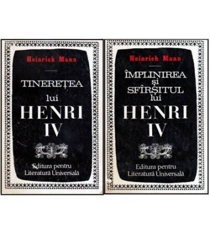 Heinrich Mann - Tineretea lui Henri IV vol.I - Implinirea si