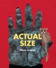 Actual Size - Carte Ilustrata de Steve Jenkins. Animale la Scara Reala. Carte Engleza.