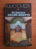 Fulvio Tomizza - In lumea celor drepti