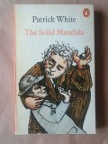 Patrick White - The Solid Mandala