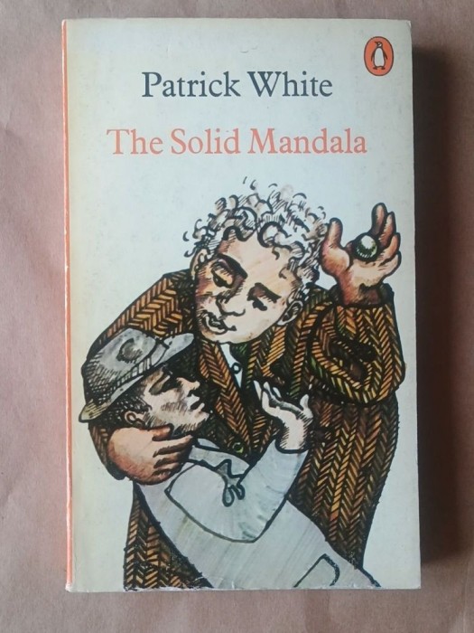 Patrick White - The Solid Mandala