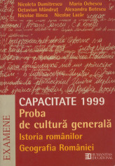 Dumitrescu, N. s. a. - CAPACITATE 1999. PROBA DE CULTURA GENERALA, ed. Humanitas foto