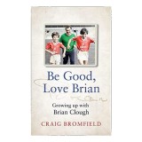 Be Good, Love Brian