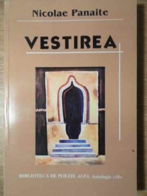 VESTIREA (CU DEDICATIA AUTORULUI)-NICOLAE PANAITE-228472 foto