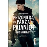 Prizoniera in panza de paianjen. Millennium 4 - David Lagercrantz