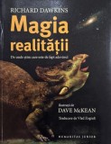 Magia realitatii. De unde stim care este de fapt adevarul - Richard Dawkins
