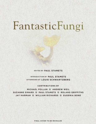 Fantastic Fungi: How Mushrooms Can Heal, Shift Consciousness, and Save the Planet foto