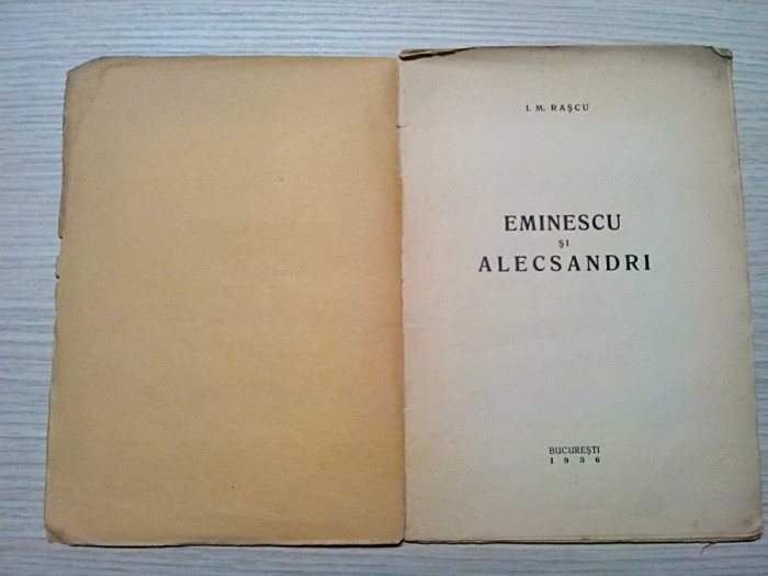 EMINESCU SI ALECSANDRI - I.M. Rascu - Seminarul Monahal Cernica, 1936, 66 p.