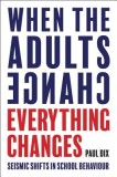 When the Adults Change, Everything Changes: Seismic Shifts in School Behavior