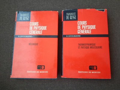 D. Sivoukhine - Cours de physique generale (2 volume) foto