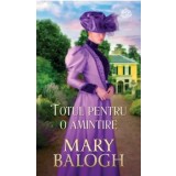 Totul pentru o amintire/Mary Balogh