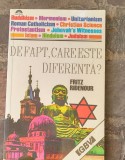 DE FAPT,CARE ESTE DIFERENTA- FRITZ RIDENOUR