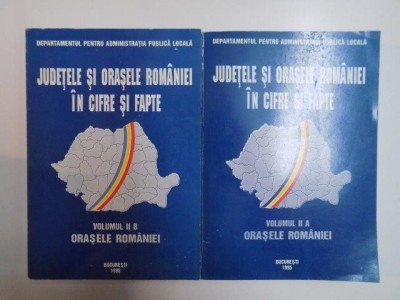 JUDETELE SI ORASELE ROMANIEI IN CIFRE SI FAPTE , VOL. II , A - B, 1995 foto