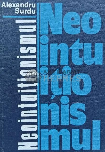 Neointuitionismul - 1977 - Alexandru Surdu (AE208)