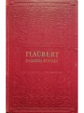 Gustave Flaubert - Doamna Bovary (Editia: 1956)