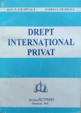 Drept International Privat - Ion P. Filipescu, Andrei I. Filipescu , E814