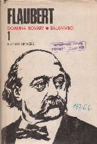 Flaubert, 1 - Doamna Bovary. Salammbo foto