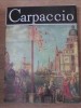 Carpaccio. Album de Arta - Simona Varzaru, Meridiane 1980, Clasic Pictura Universala, Coperta Cartonata, 85 Pagini