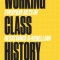 Working Class History: Everyday Acts of Resistance &amp; Rebellion