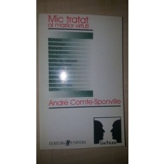 Mic tratat al marilor virtuti- Andre Comte Sponville